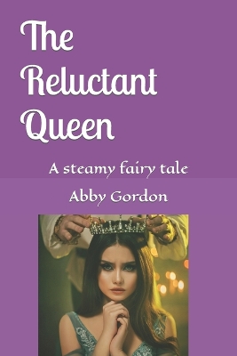 Book cover for The Reluctant Queen