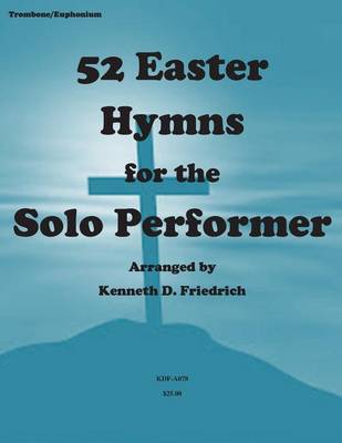 Book cover for 52 Easter Hymns for the Solo performer-trombone version