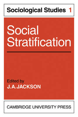 Book cover for Social Stratification: Volume 1, Sociological Studies