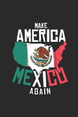 Book cover for Make America Mexico Again