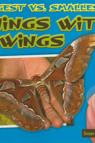 Cover of Biggest vs. Smallest Things with Wings