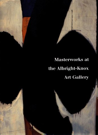 Book cover for Masterworks at the Albright-Knox Art Gallery