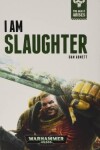 Book cover for I Am Slaughter