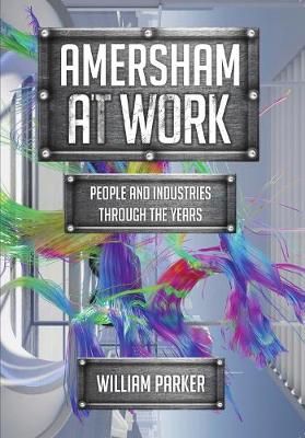 Book cover for Amersham at Work
