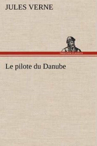 Cover of Le pilote du Danube