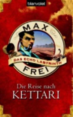 Book cover for Das Echo-Labyrinth Die Reise Nach Kettari