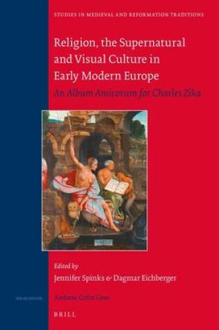 Cover of Religion, the Supernatural and Visual Culture in Early Modern Europe