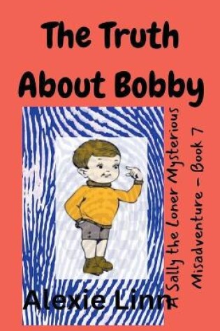 Cover of The Truth About Bobby