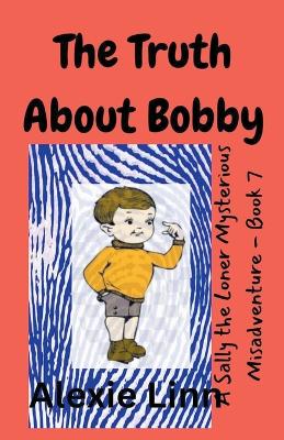 Cover of The Truth About Bobby