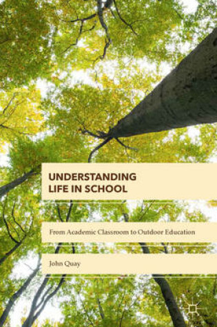 Cover of Understanding Life in School