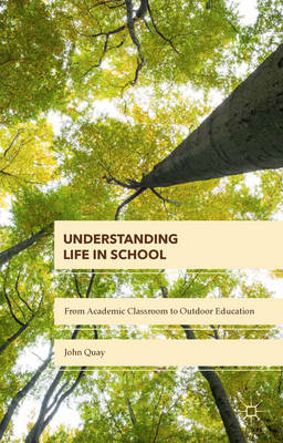 Book cover for Understanding Life in School