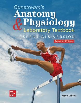 Book cover for Gunstream's Anatomy & Physiology Laboratory Textbook Essentials Version