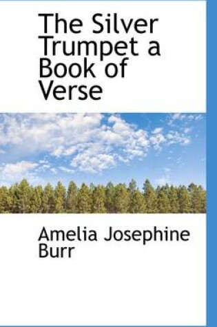 Cover of The Silver Trumpet a Book of Verse