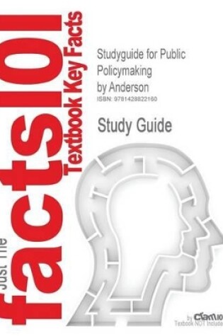 Cover of Studyguide for Public Policymaking by Anderson, ISBN 9780618215515