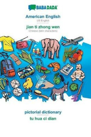 Cover of Babadada, American English - Jian Ti Zhong Wen, Pictorial Dictionary - Tu Hua CI Dian