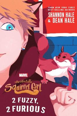 Book cover for The Unbeatable Squirrel Girl 2 Fuzzy, 2 Furious