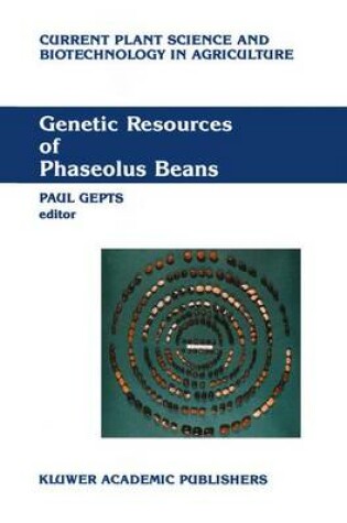 Cover of Genetic Resources of Phaseolus Beans