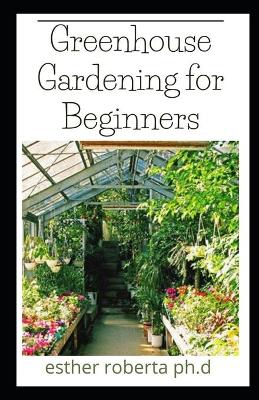 Book cover for Greenhouse Gardening for Beginners