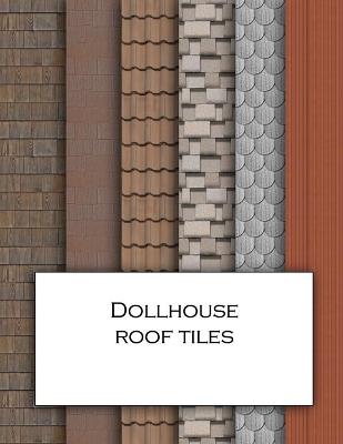 Cover of Dollhouse Roof Tiles