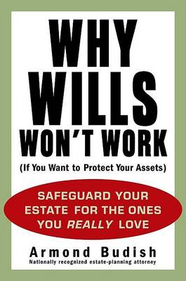 Book cover for Why Wills Won't Work (If You Want to Protect Your Assets)