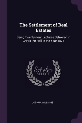 Book cover for The Settlement of Real Estates