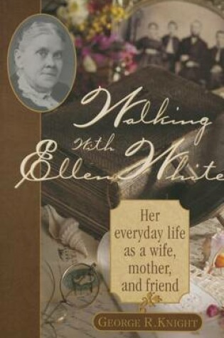 Cover of Walking with Ellen White