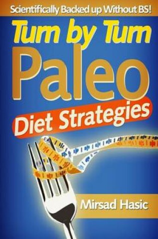 Cover of Turn by Turn Paleo Diet Strategies