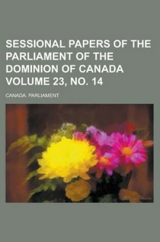 Cover of Sessional Papers of the Parliament of the Dominion of Canada Volume 23, No. 14