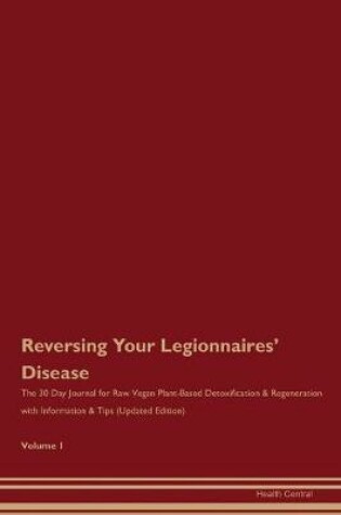 Cover of Reversing Your Legionnaires' Disease