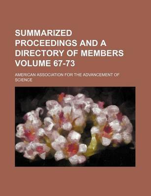 Book cover for Summarized Proceedings and a Directory of Members Volume 67-73