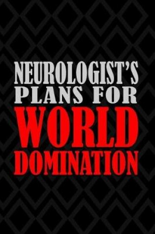 Cover of Neurologist's Plans For World Domination
