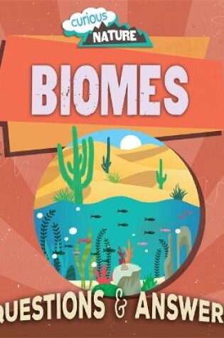 Cover of Curious Nature: Biomes