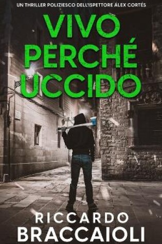 Cover of Vivo perché Uccido