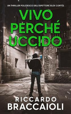 Book cover for Vivo perché Uccido