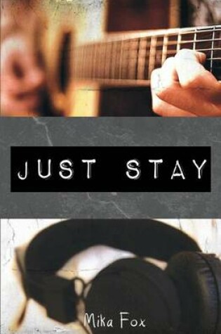 Cover of Just Stay