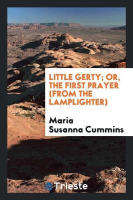 Book cover for Little Gerty; Or, the First Prayer (from the Lamplighter)