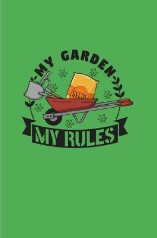 Cover of My Garden My Rules