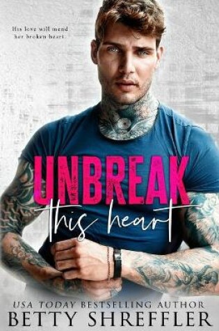 Cover of Unbreak This Heart