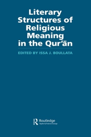 Cover of Literary Structures of Religious Meaning in the Qu'ran