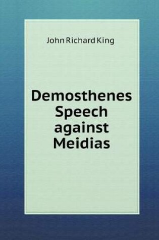 Cover of Demosthenes Speech Against Meidias