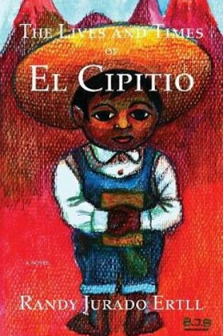 Cover of The Lives and Times of El Cipitio