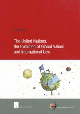 Book cover for The United Nations, the Evolution of Global Values and International Law