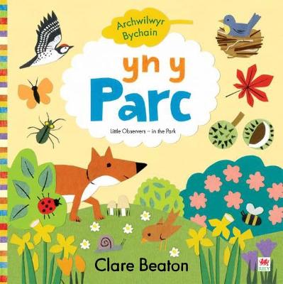 Book cover for Cyfres Archwilwyr Bychain: Yn y Parc