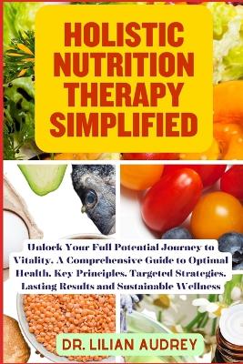 Book cover for Holistic Nutrition Therapy Simplified