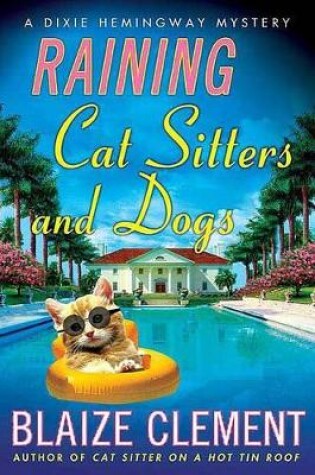 Raining Cat Sitters and Dogs