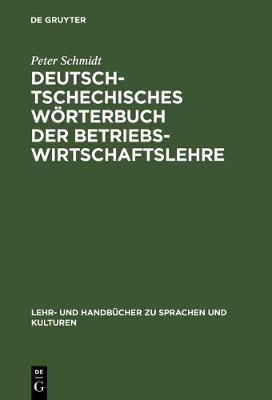 Cover of Deutsch-Tschechisches Wörterbuch Der Betriebswirtschaftslehre