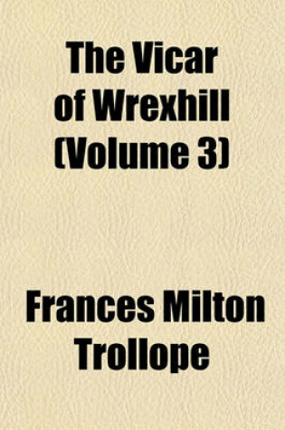 Cover of The Vicar of Wrexhill (Volume 3)