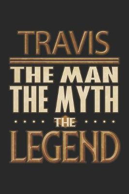 Book cover for Travis The Man The Myth The Legend