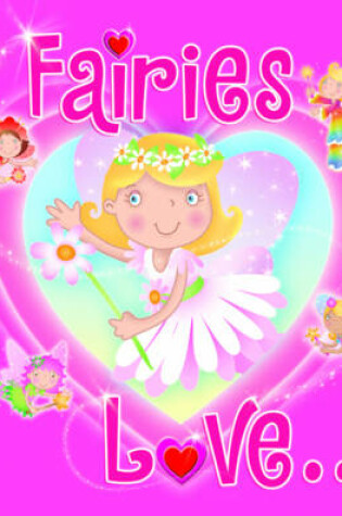 Cover of Fairies Love...
