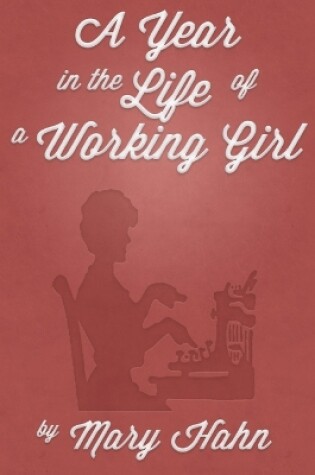 Cover of A Year in the Life of a Working Girl